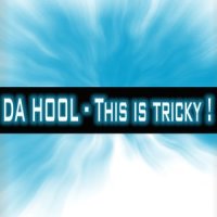 This Is Tricky_Da Hool