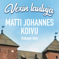 Haluan sen_Matti Johannes Koivu,Jussi Rasinkangas,Vexi Salmi