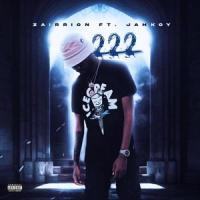 222 (feat. Jahkoy)_Zairrion,JAHKOY