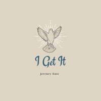 I Get It_Jeffrey East