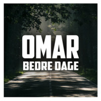 Bedre Dage_Omar,Pay