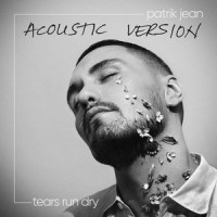 Tears Run Dry_Patrik Jean,Melanie Wehbe,Herman Gardarfve