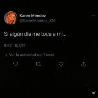 Si algún día me toca a mí_Karen Méndez