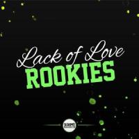 Lack of Love_Rookies