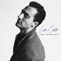 I Don't Wanna Wait_Lee Cole