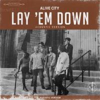Lay 'Em Down_Alive City