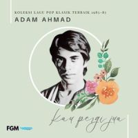 Ku Ingin Kembali_Adam Ahmad