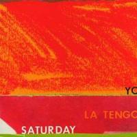 Saturday_Yo La Tengo