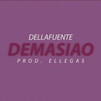 Demasiao_DELLAFUENTE,Pablo Enoc Ruiz Bayo