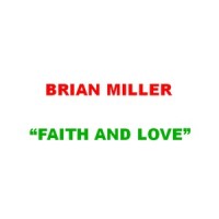Faith and Love_Brian Miller