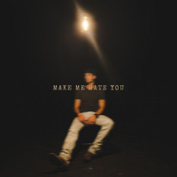 Make Me Hate You_Derek Austin