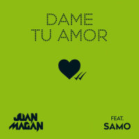 Dame Tu Amor_Juan Magan,Samo