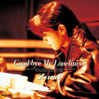 Good-bye My Loneliness_ZARD