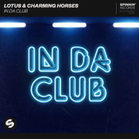 In Da Club_Lotus,Charming Horses