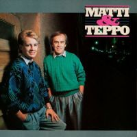 Riisuit toiveeni_Matti Ja Teppo