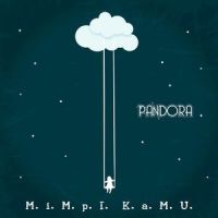 Mimpi Kamu_Pandora