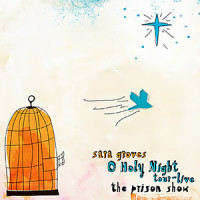 O Holy Night_Sara Groves