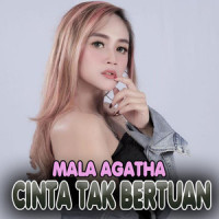 Cinta Tak Bertuan_Mala Agatha