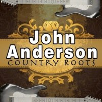 If Love Could Find Us Now_John Anderson