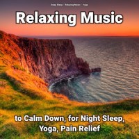 Relaxing Music for Children and Parents_Deep Sleep,Relaxing Music,Yoga