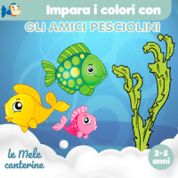 Impara i colori con gli amici pesciolini_Le mele canterine