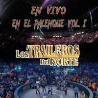 El Mayor de los Traileros (En Vivo)_Los Traileros Del Norte