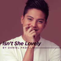 Isn't She Lovely_Daniel Padilla