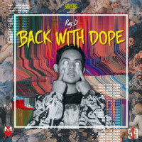 Back with Dope_Ray D,Xenon,Kaung Htut San,Pyi Kyaw
