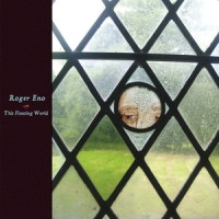 Out of Tune, Out of Time, Out of Here_Roger Eno