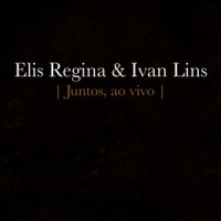 Qualquer Dia_Elis Regina,Ivan Lins,Cesar Camargo Mariano