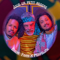 Joue un petit reggae_Binghi Faith,Pierpoljak