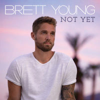 Not Yet_Brett Young