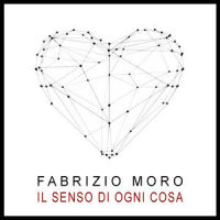 Il senso di ogni cosa_Fabrizio Moro