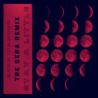 Stay a Little_Tre Sera,Sara Diamond
