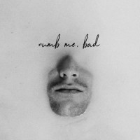 Numb Me, Bad_Gavyn Bailey