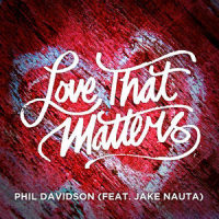 Love That Matters_Phil Davidson,Jake Nauta