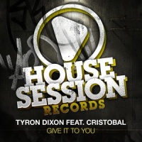 Give It to You_Tyron Dixon,Cristóbal