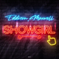 Showgirl_EDDISON,Maxwell
