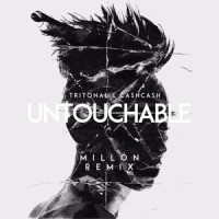 Untouchable_MILLÓN,JHart,Tritonal,Cash Cash