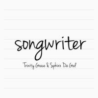 Songwriter_Trinity Grace,SphinxDaGod