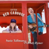 Little Red Caboose_Susie Tallman,Brady Rymer