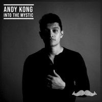 Into The Mystic_Andy Kong