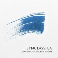 A Midsummer Night's Dream: Wedding March(Arr. for Synthesizer)_Synclassica,Felix Mendelssohn