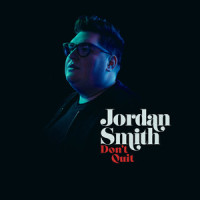 Don't Quit_Jordan Smith