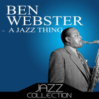 I Can't Believe That You're in Love with Me_Ben Webster