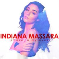 Smoke in My Eyes_Indiana Massara