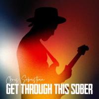 Get Through This Sober_Chris Sebastian
