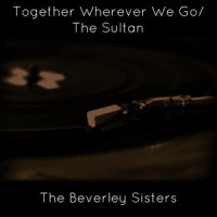 Together Wherever We Go_The Beverley Sisters