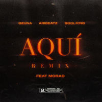Aquí_AriBeatz,Ozuna,Soolking,Morad
