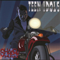 Shadowman_Teen Idols